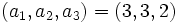 (a_1,a_2,a_3) = (3,3,2)