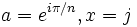 a = e^{i\pi/n}, x = j